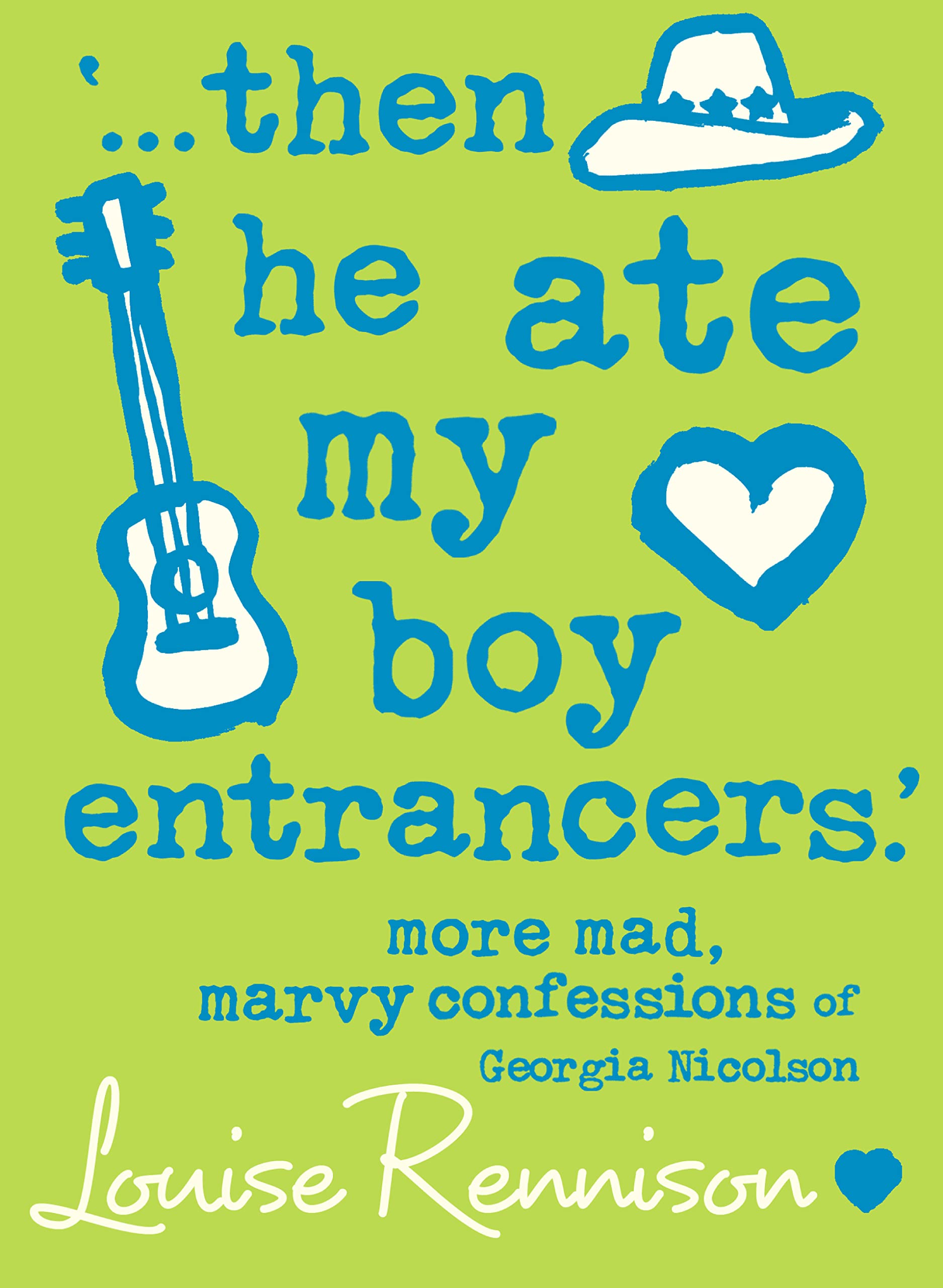 `… then he ate my boy entrancers.’ (Confessions of Georgia Nicolson, Band 6) Fiction