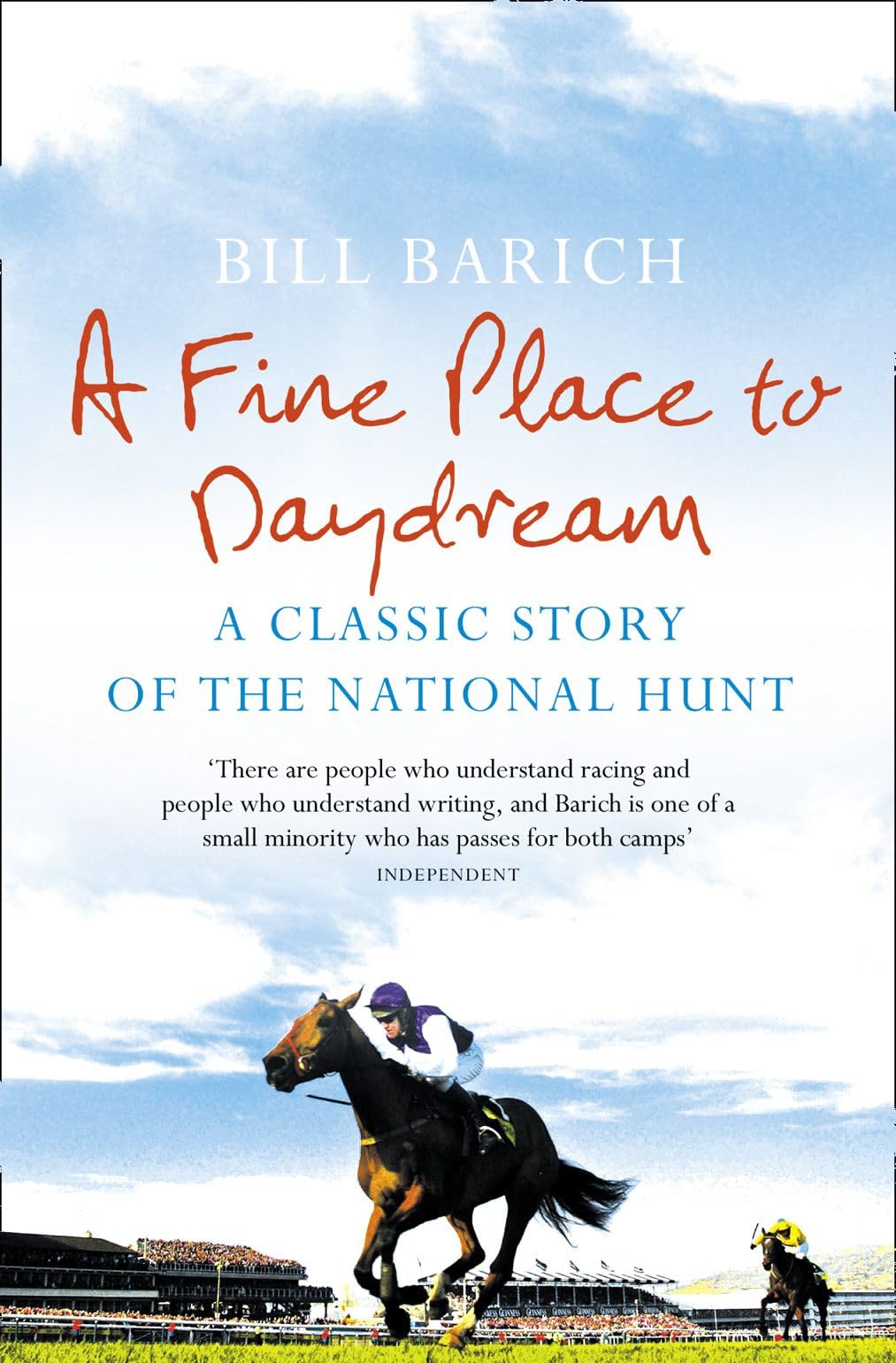 A FINE PLACE TO DAYDREAM: A Classic Story of the National Hunt book