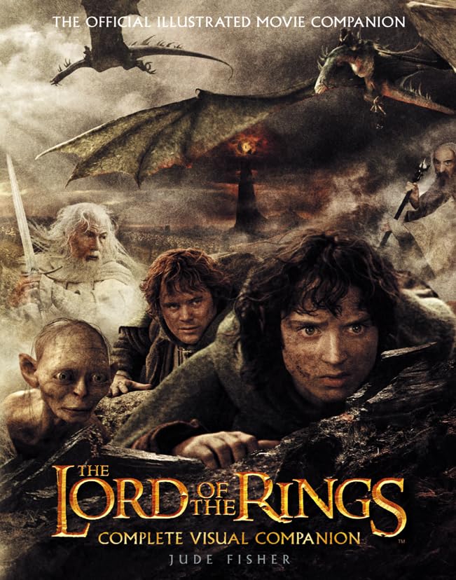 The "Lord of the Rings" Complete Visual Companion Film, Art & Culture