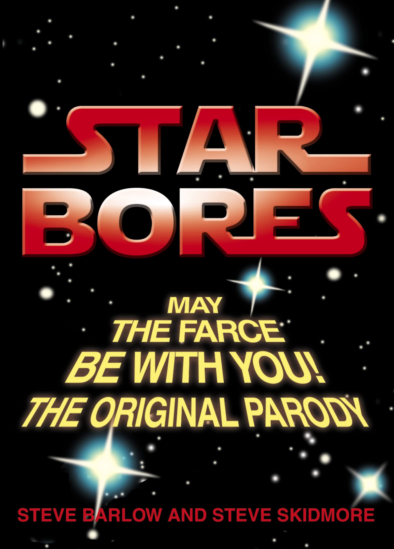 Star Bores: May the Farce Be With You! book