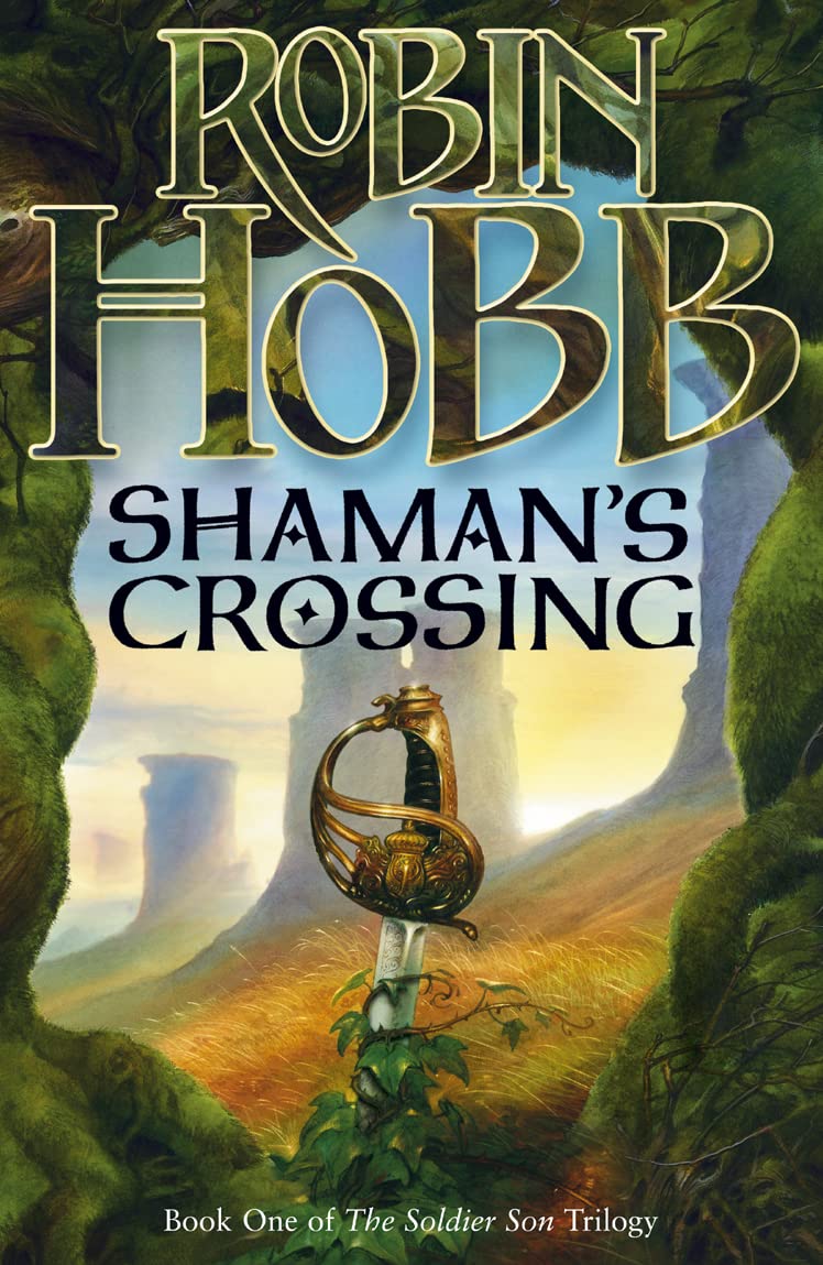 Shaman’s Crossing (The Soldier Son Trilogy, Band 1) Fantasy & Sci-Fi