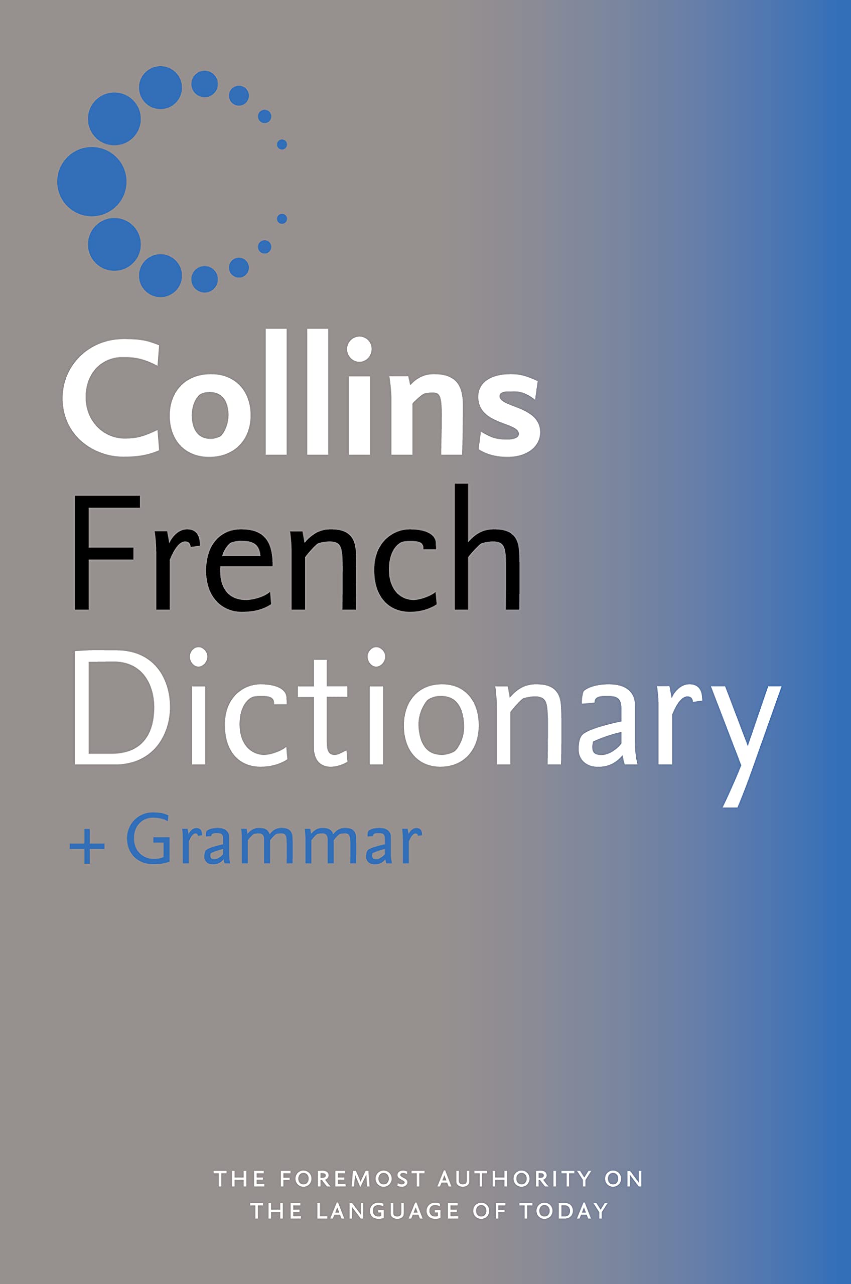 Collins French Dictionary and Grammar (Collins Dictionary and Grammar) Foreign Languages ​​& Dictionaries