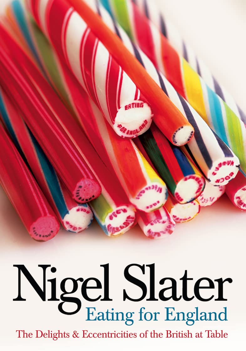 Eating for England: The Delights & Eccentricities of the British at Table Social Sciences