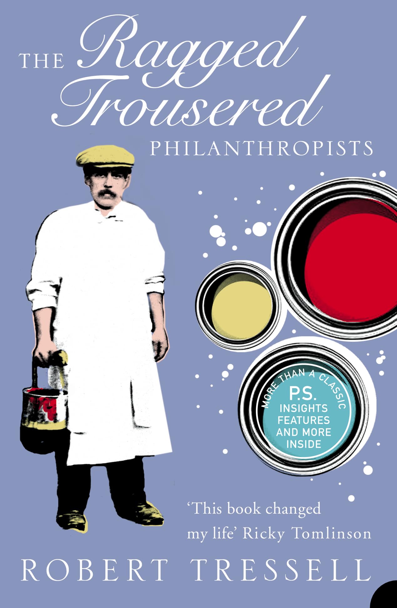The Ragged Trousered Philanthropists (Harper Perennial Modern Classics) Contemporary literature