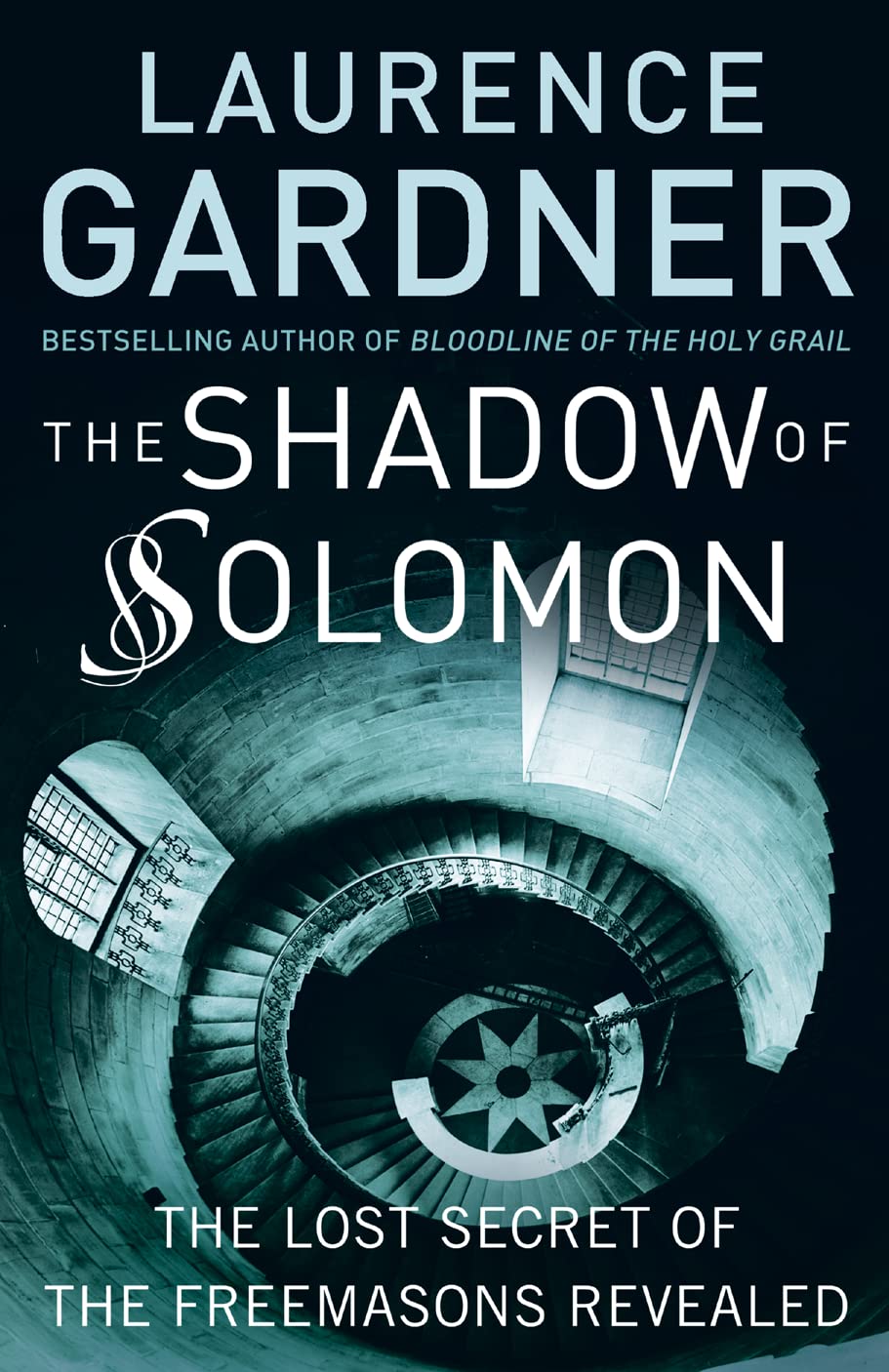 The Shadow of Solomon: The Lost Secret of the Freemasons Revealed Books
