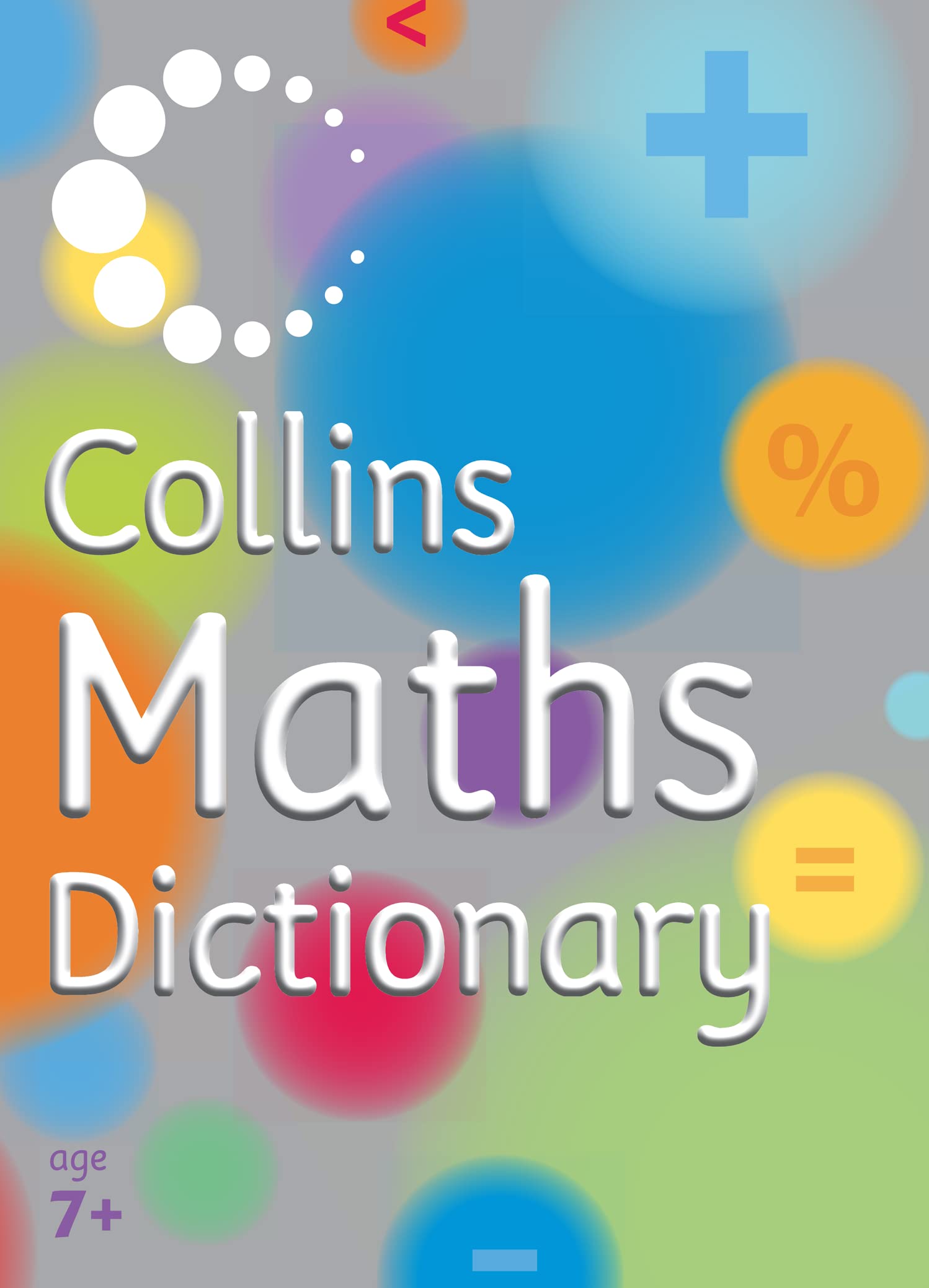 Collins Maths Dictionary: A comprehensive illustrated dictionary explaining the meaning of over 375 Maths words (Collins Primary Dictionaries) Education & Training