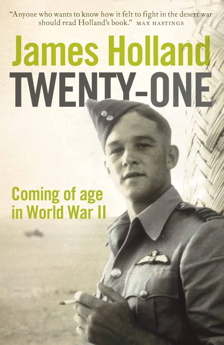 Twenty-One: Coming of Age in the Second World War Biographies & Memoirs