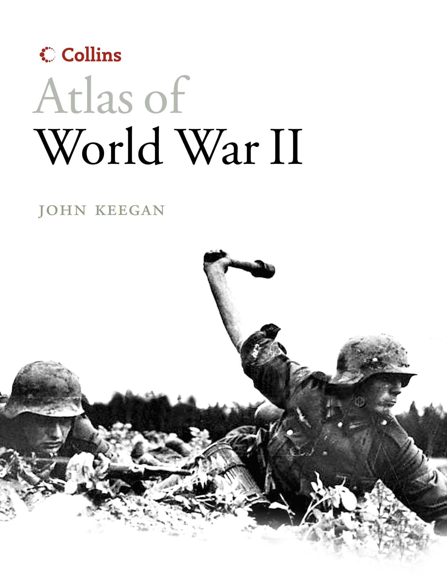 Collins Atlas of World War II Politics & History