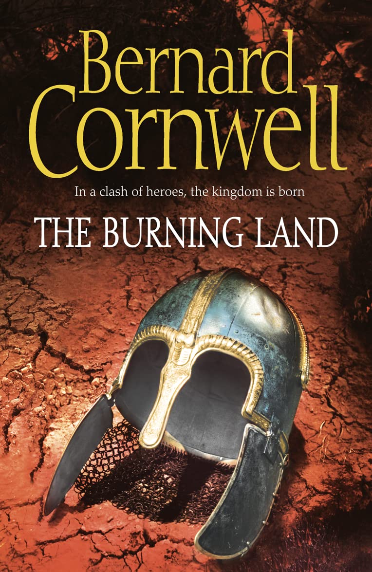 The Burning Land (The Last Kingdom Series, Band 5) Action & Adventure
