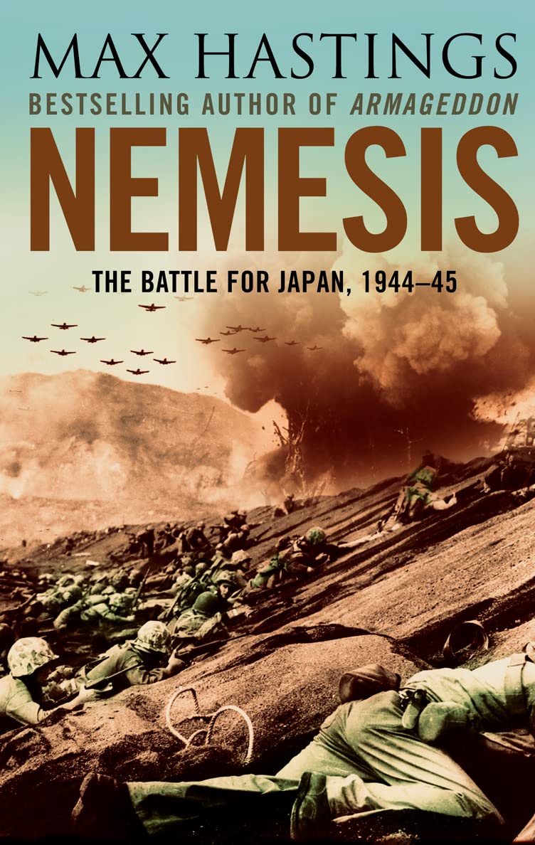 Nemesis: The Battle for Japan, 1944–45 Politics & History