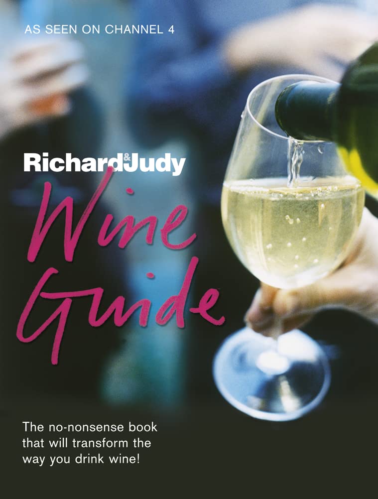 The "Richard and Judy" Wine Guide Cooking & Enjoying