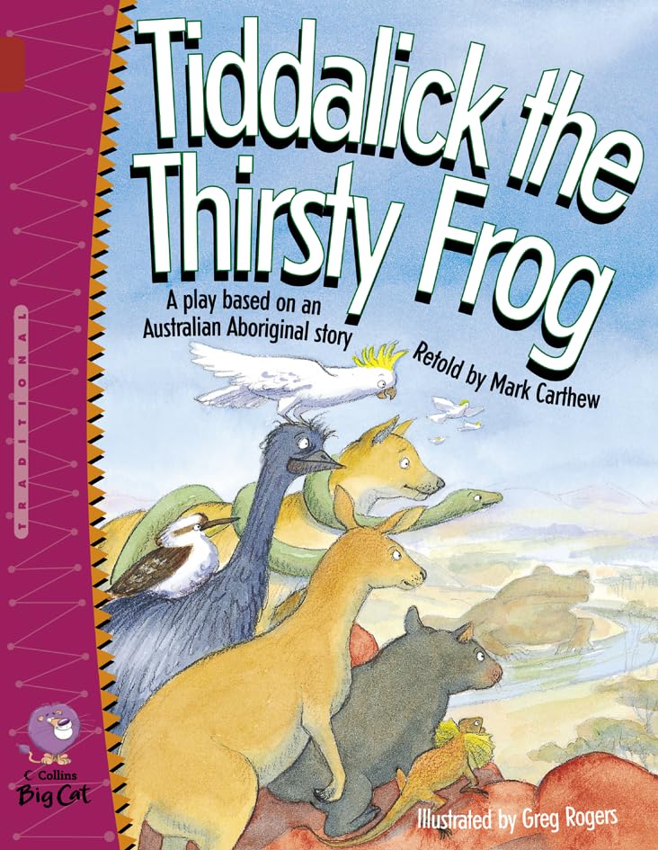 Tiddalick the Thirsty Frog: Band 14/Ruby (Collins Big Cat) Foreign Languages ​​& Dictionaries