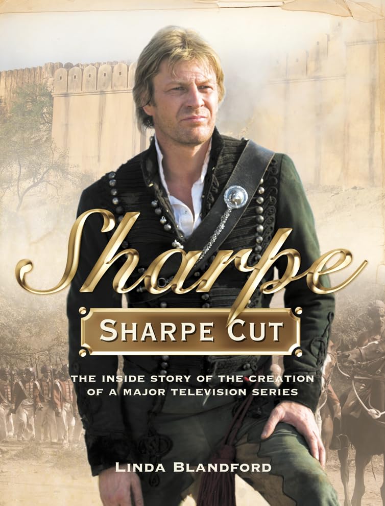 "Sharpe" Cut: The Inside Story of the Creation of a Major Television Series Film, Art & Culture