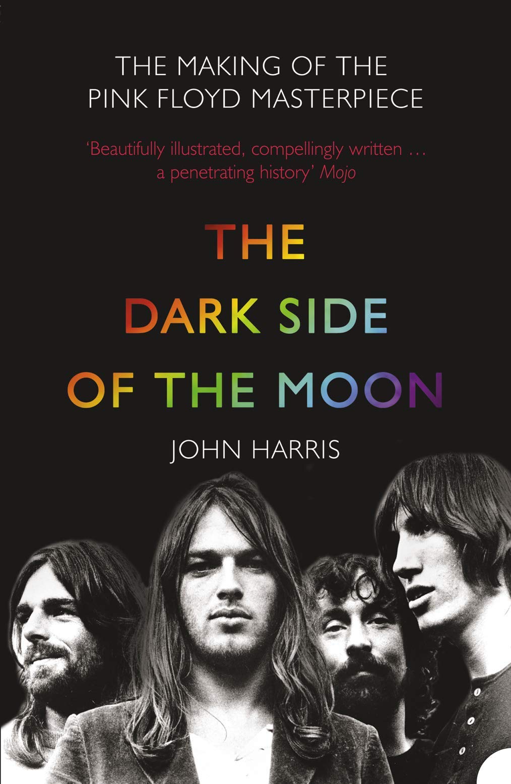 THE DARK SIDE OF THE MOON: The Making of the Pink Floyd Masterpiece Art & Literature