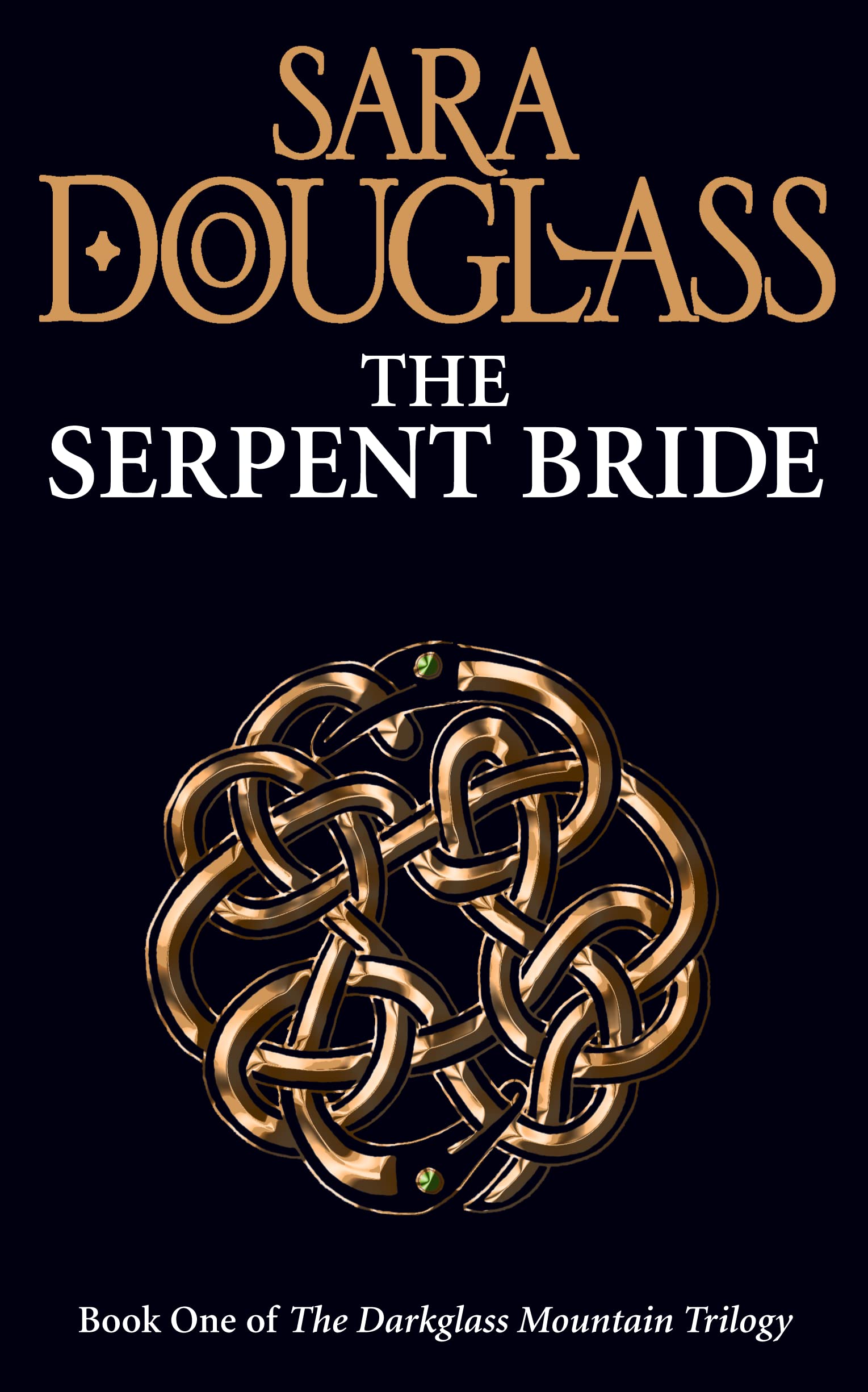 The Serpent Bride (The Darkglass Mountain Trilogy, Band 1) Classics