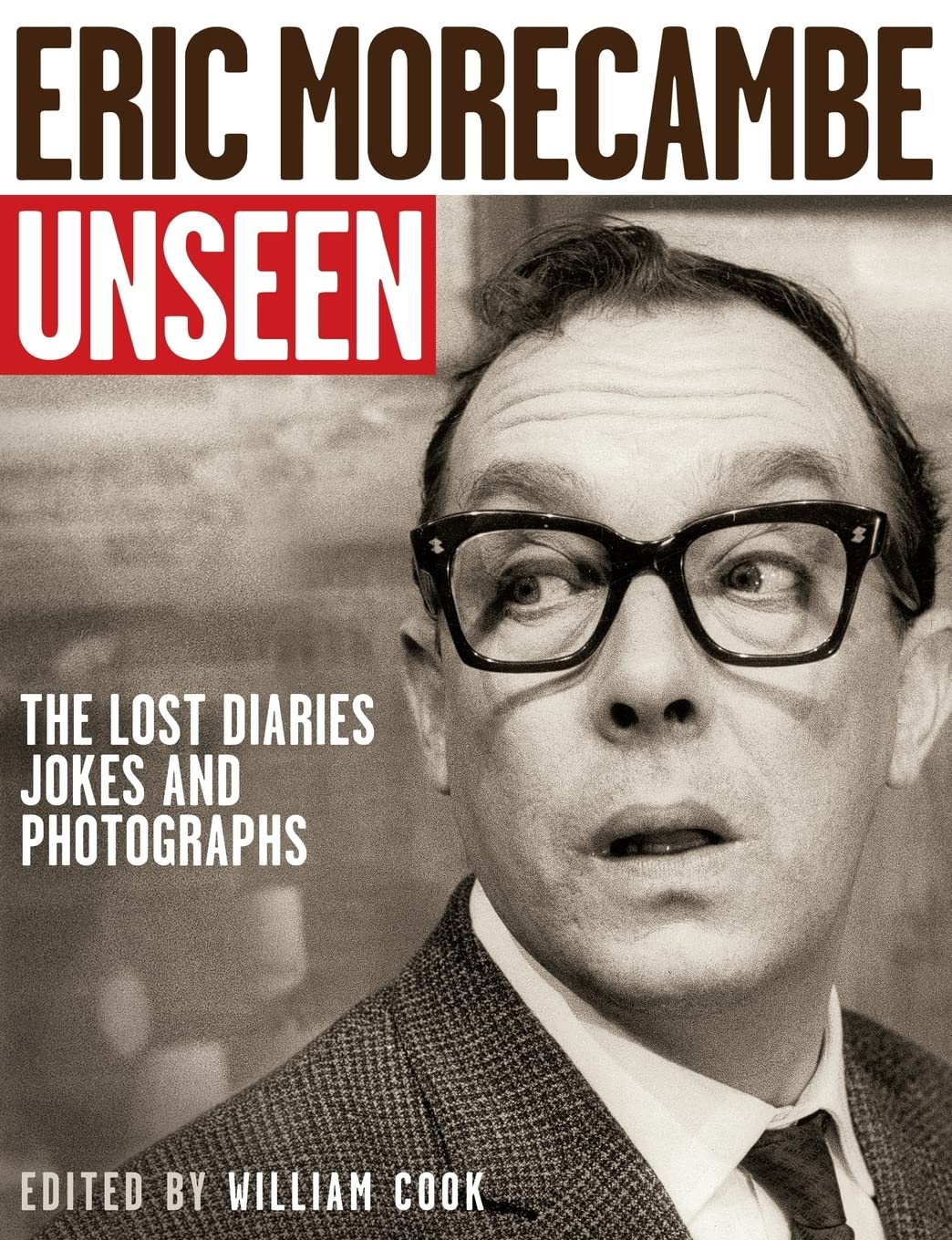 Eric Morecambe Unseen: The Lost Diaries, Jokes and Photographs Contemporary literature