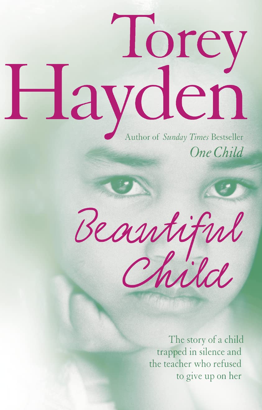 Beautiful Child: The Story of a Child Trapped in Silence and the Teacher Who Refused to Give Up on Her Memories
