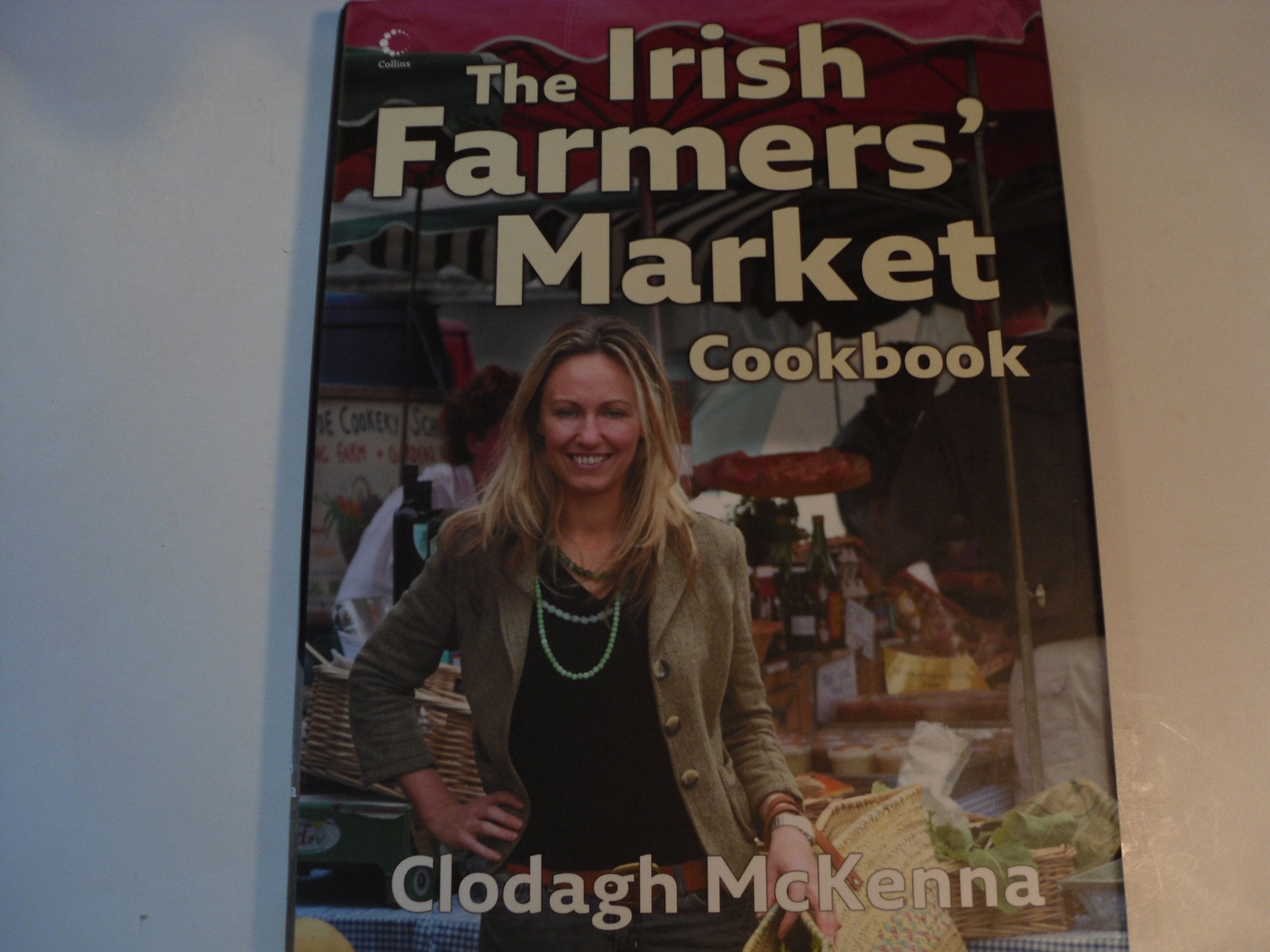 The Irish Farmers’ Market Cookbook Leisure, Home & Garden