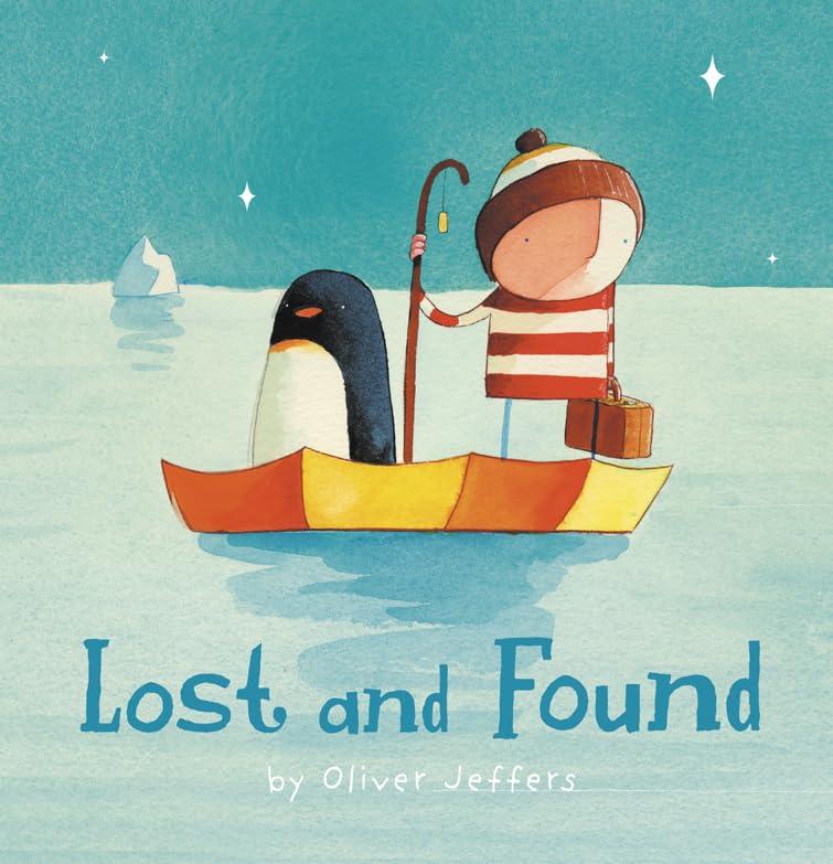 Jeffers, O: Lost and Found Children's books