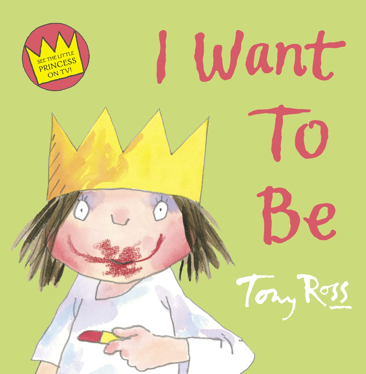 I Want To Be (Little Princess) Novels & Short Stories