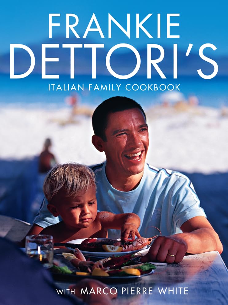 Frankie Dettori's Italian Family Cookbook Leisure, Home & Garden