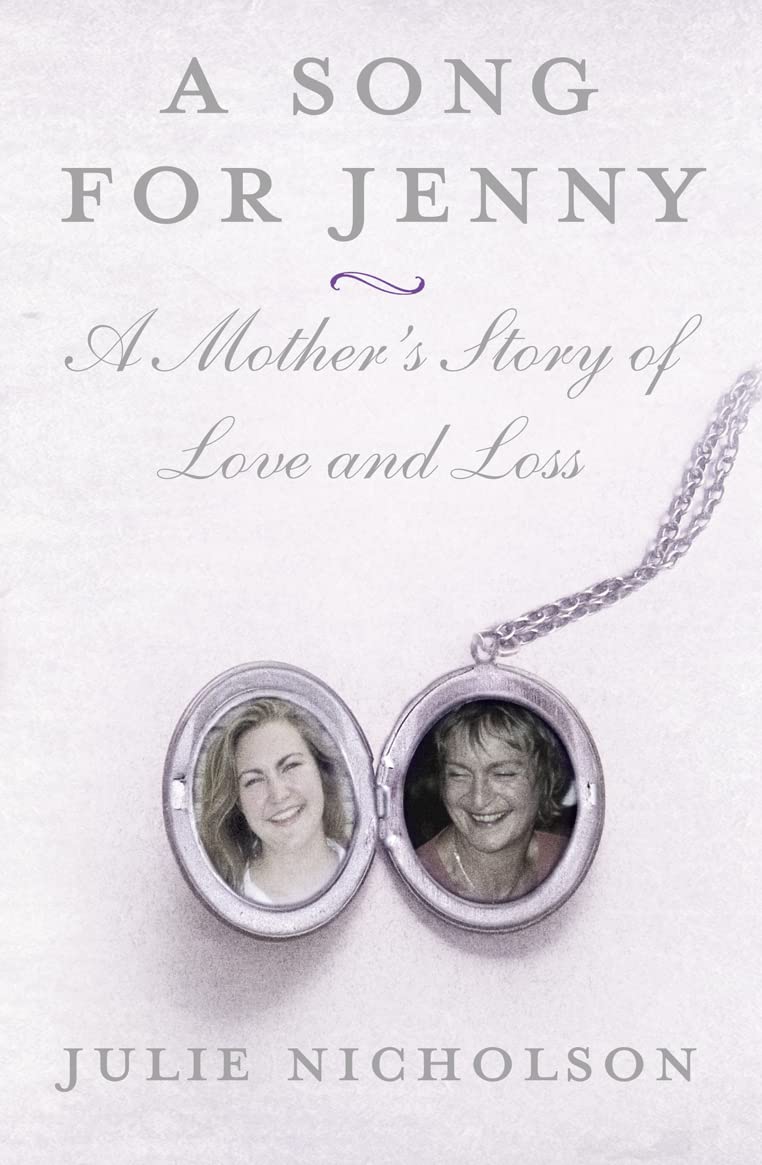 A Song for Jenny: A Mother's Story of Love and Loss Personalities Books