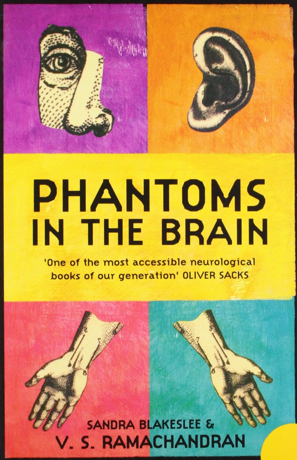 Phantoms in the Brain: Human Nature and the Architecture of the Mind Books