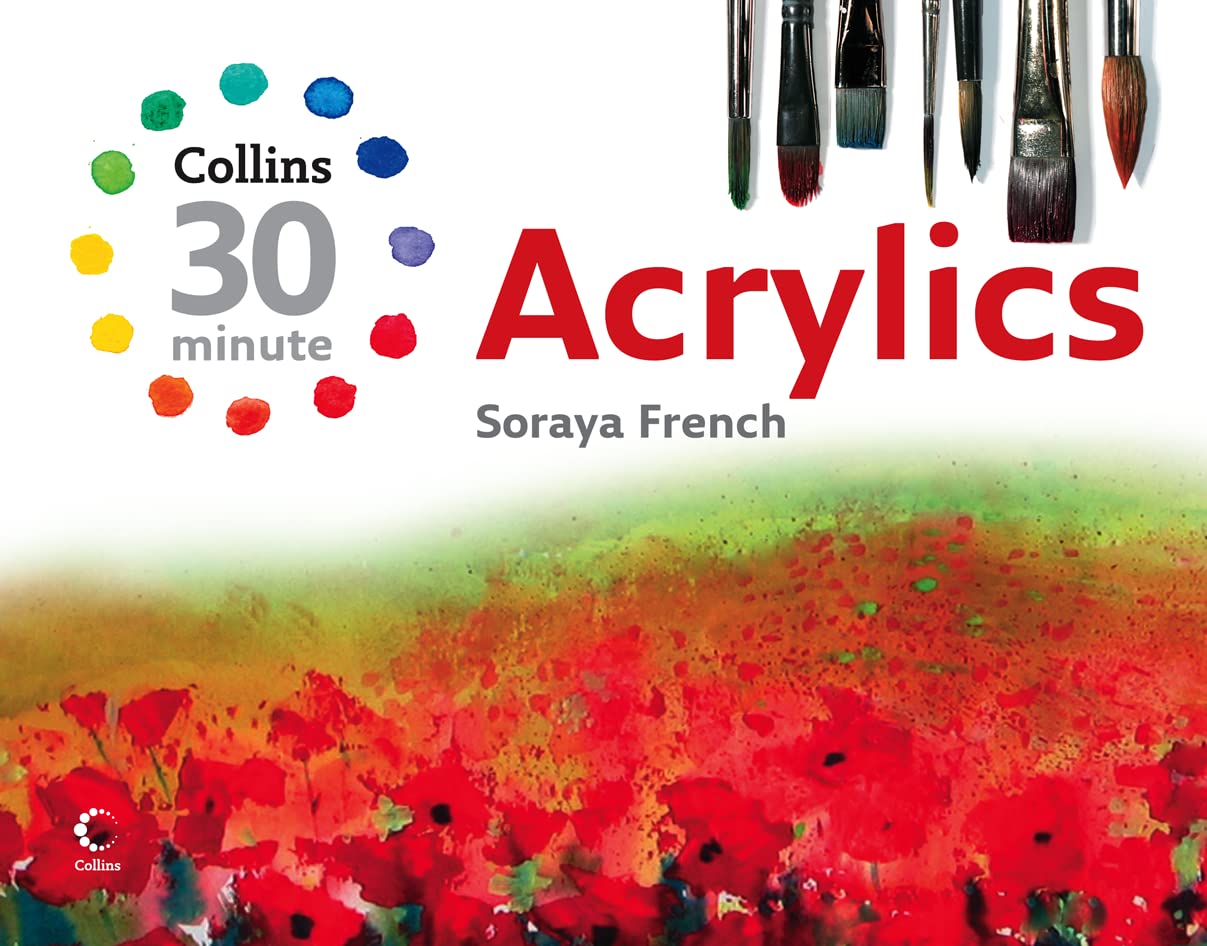 Acrylics (Collins 30-Minute Painting) Film, Art & Culture