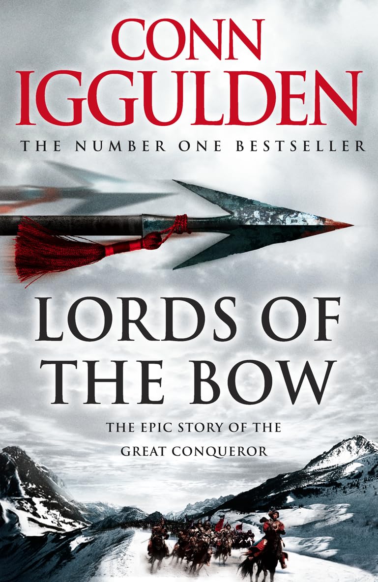 Lords of the Bow (Conqueror, Band 2) Classics