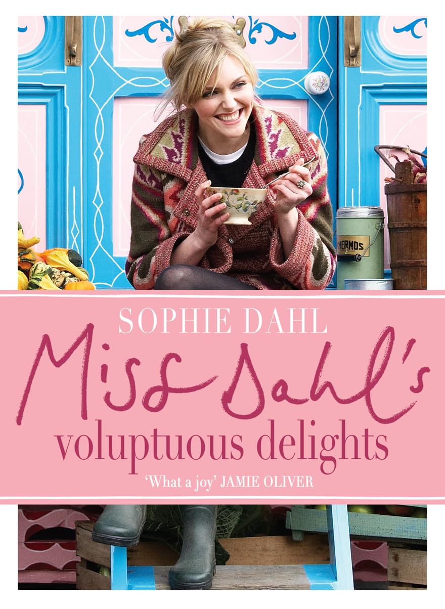 Miss Dahl’s Voluptuous Delights: The Art of Eating a Little of What You Fancy Art & Literature Books