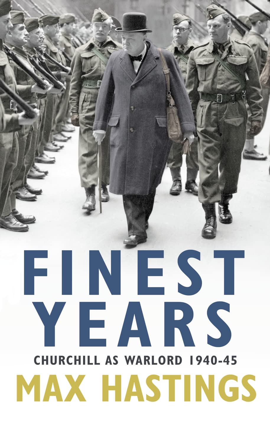 Finest Years: Churchill as Warlord 1940–45 book
