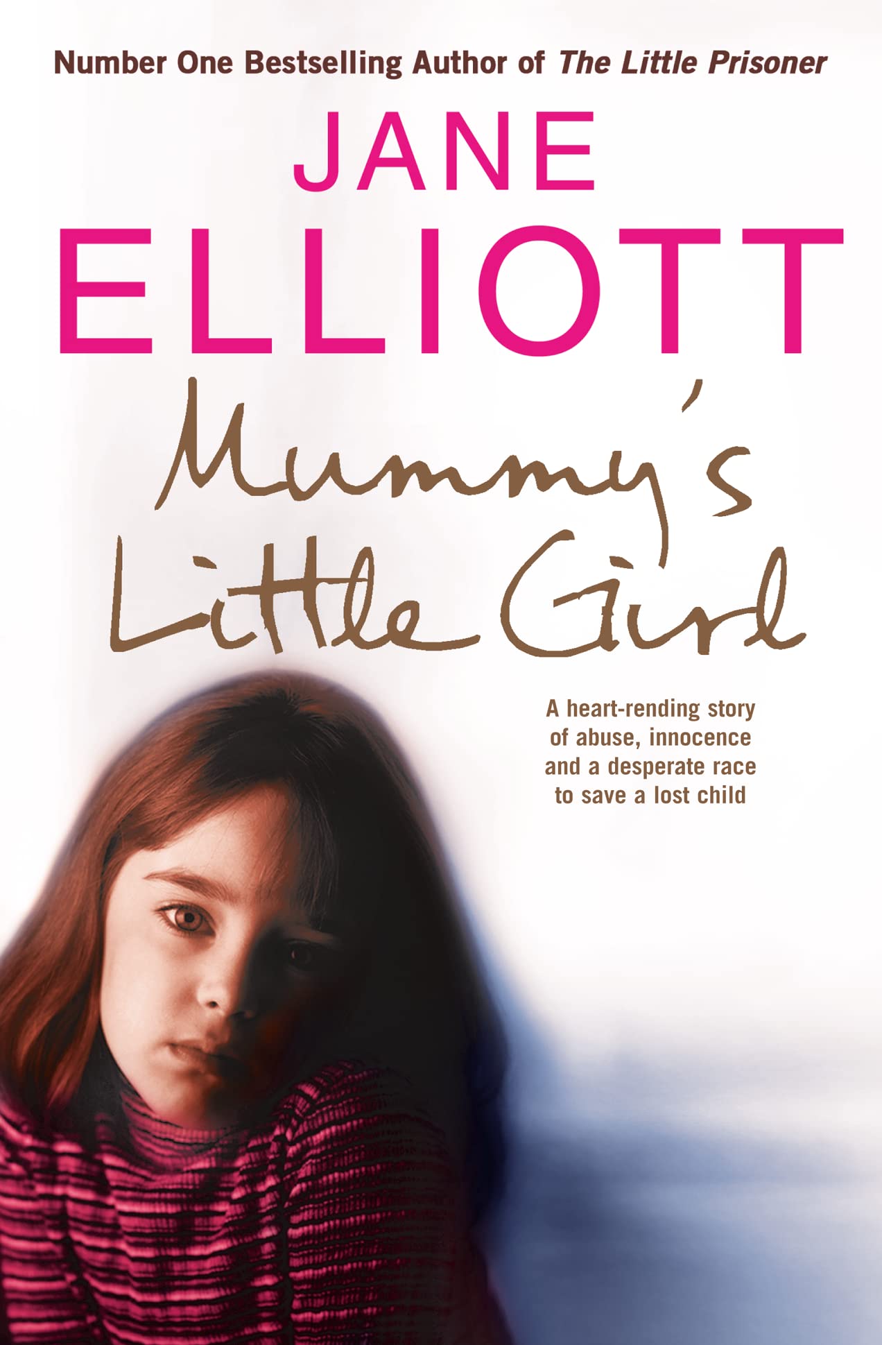 Mummy’s Little Girl: A Desperate Race to Save a Lost Child book