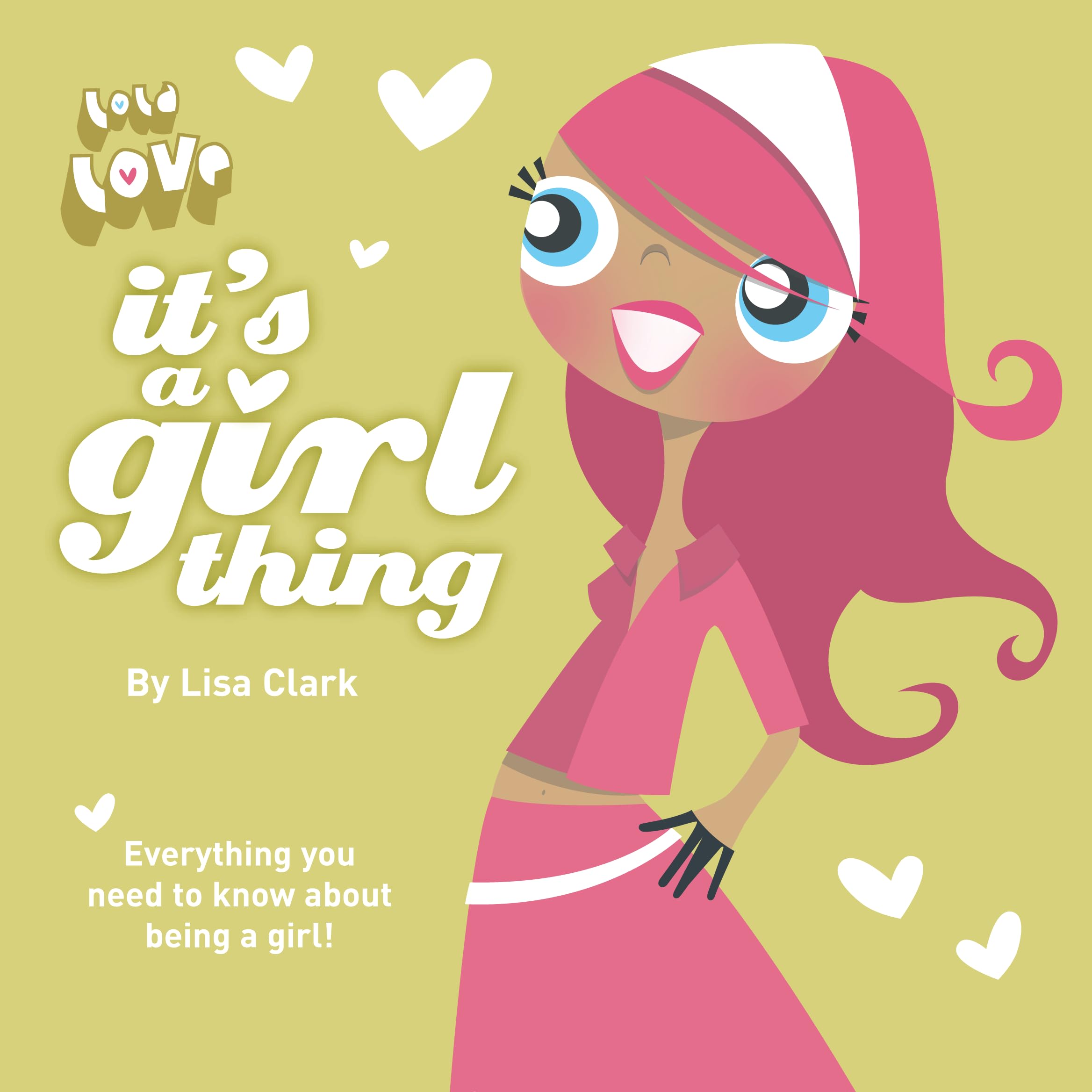It's a Girl Thing (Lola Love) Non-fiction
