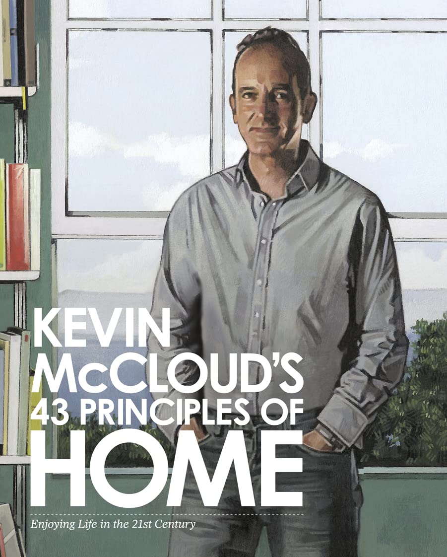 Kevin McCloud’s 43 Principles of Home: Enjoying Life in the 21st Century Business, Finance & Career
