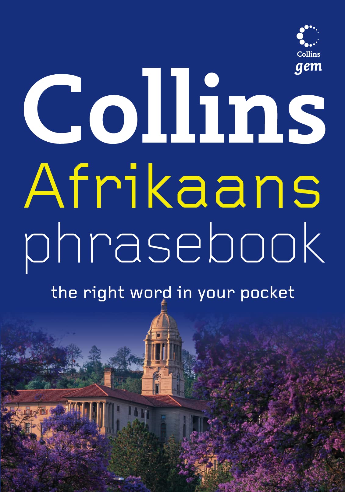 Afrikaans Phrasebook: The Right Word in Your Pocket (Collins Gem) Foreign Languages ​​& Dictionaries