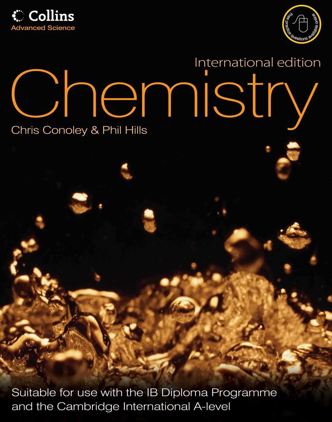 Chemistry: Accessible and comprehensive support for AS and A2 Chemistry for the new 2008 specification. (Collins Advanced Science) Business, Finance & Career