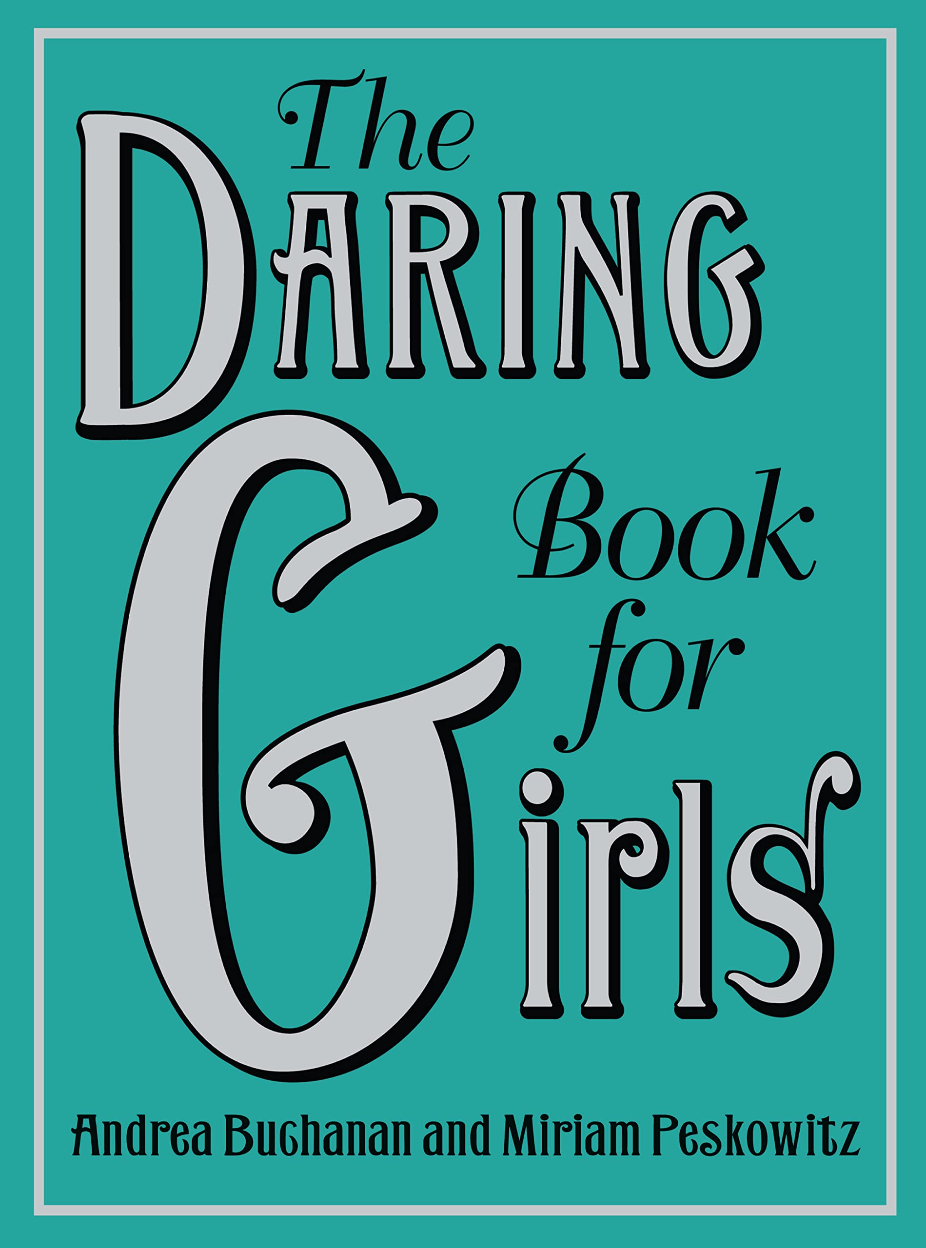 The Daring Book for Girls Leisure, Home & Garden