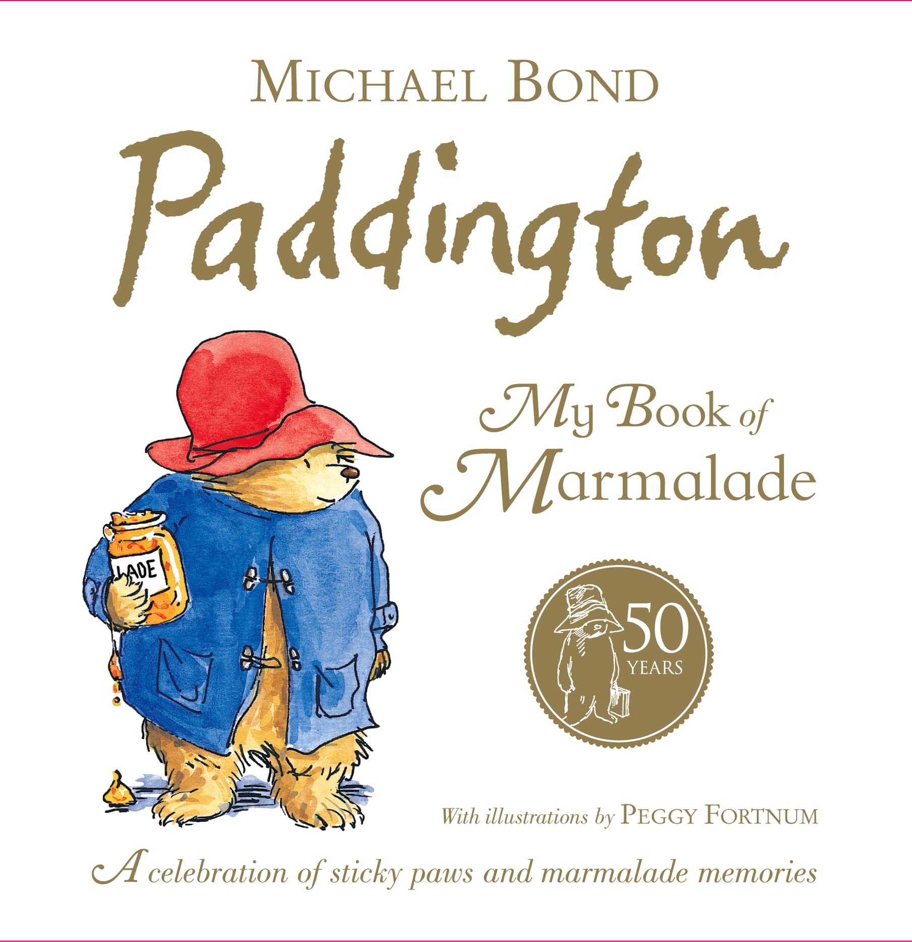 Paddington: My Book of Marmalade Novels & Short Stories