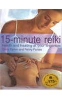 15-Minute Reiki: Health and Healing at Your Fingertips Medicine Books