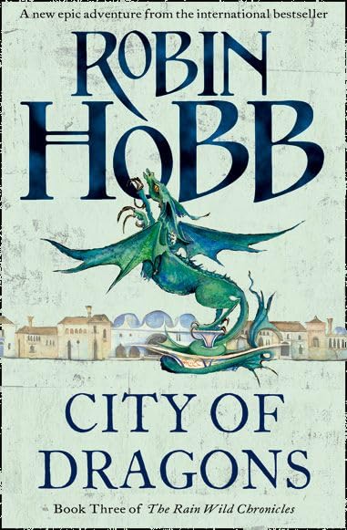 City of Dragons (The Rain Wild Chronicles, Band 3) Fantasy & Sci-Fi