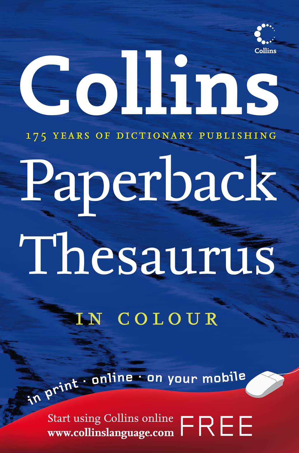 Collins Paperback Thesaurus A–Z: The ideal thesaurus to take your language use and knowledge further Reference Books
