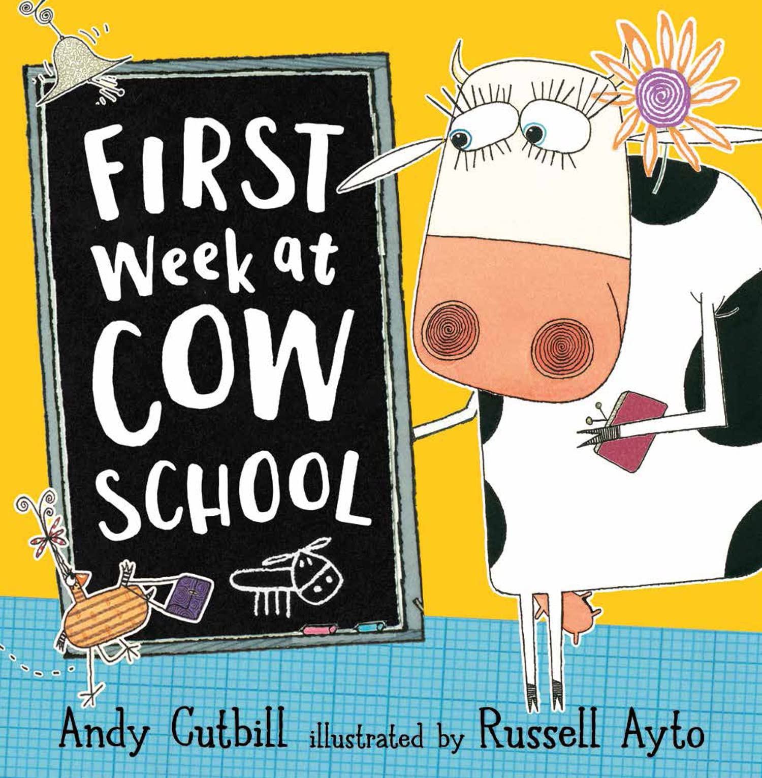 First Week at Cow School: A funny farmyard story, perfect for children starting school Non-fiction