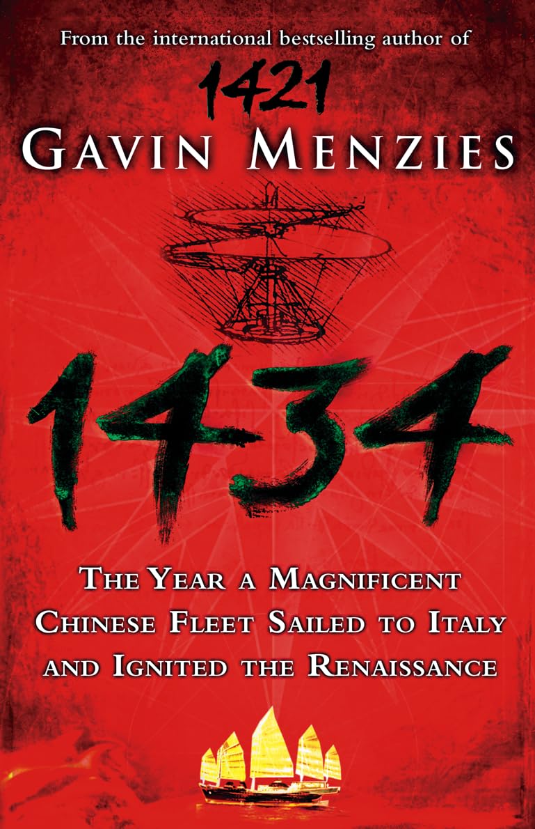 1434: The Year a Chinese Fleet Sailed to Italy and Ignited the Renaissance Politics & History