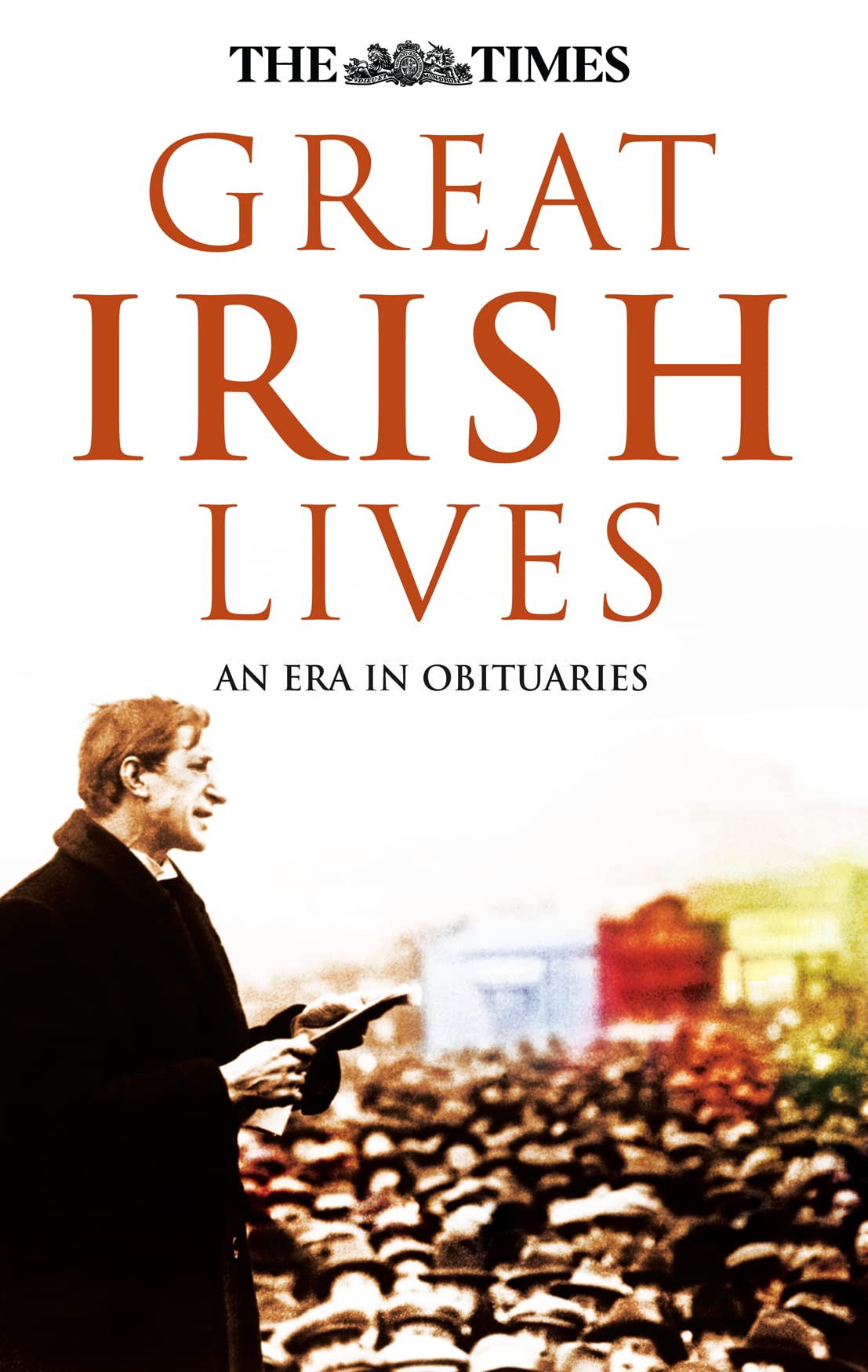 The Times: Great Irish Lives Politics & Society