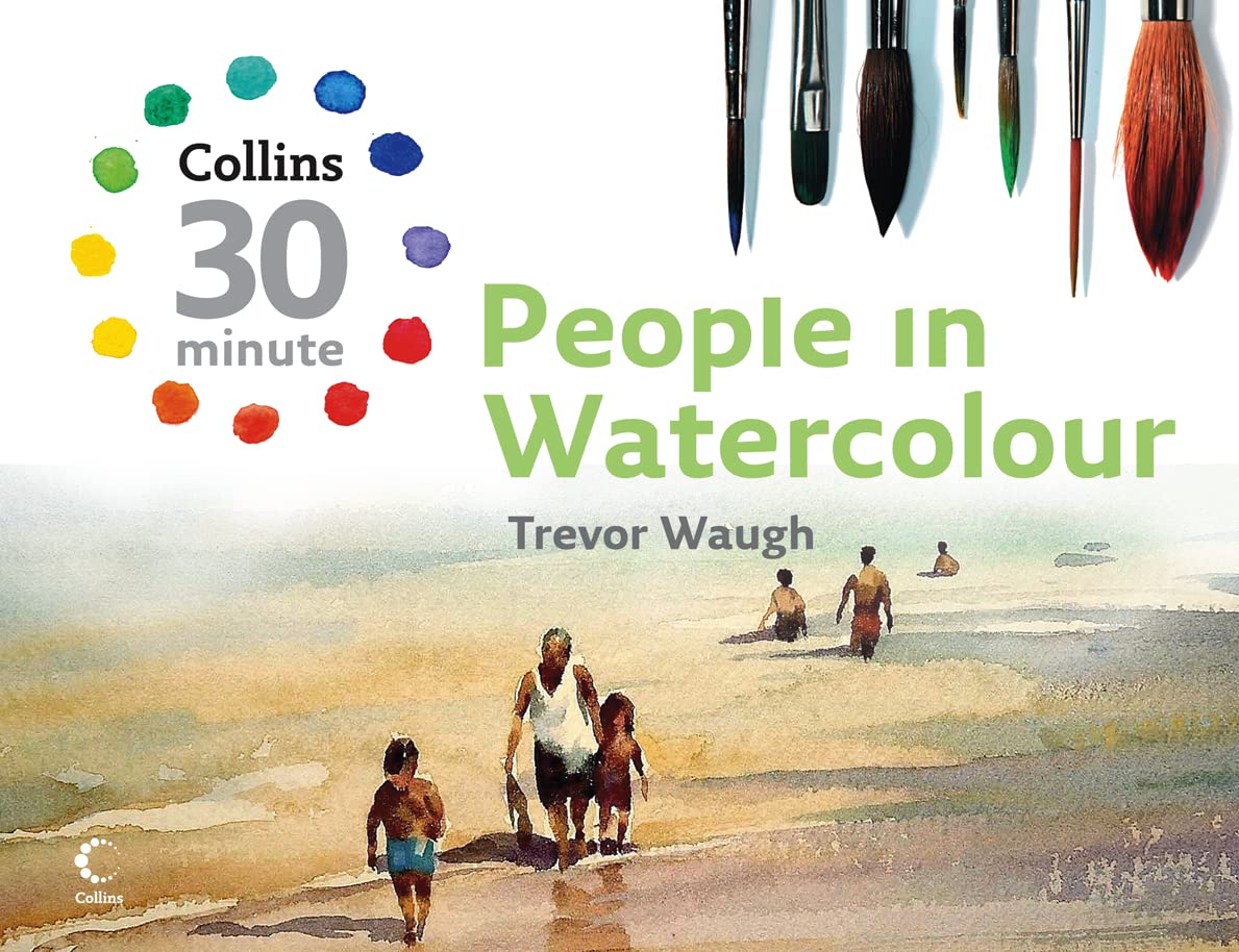People in Watercolour (Collins 30-Minute Painting) Film, Art & Culture
