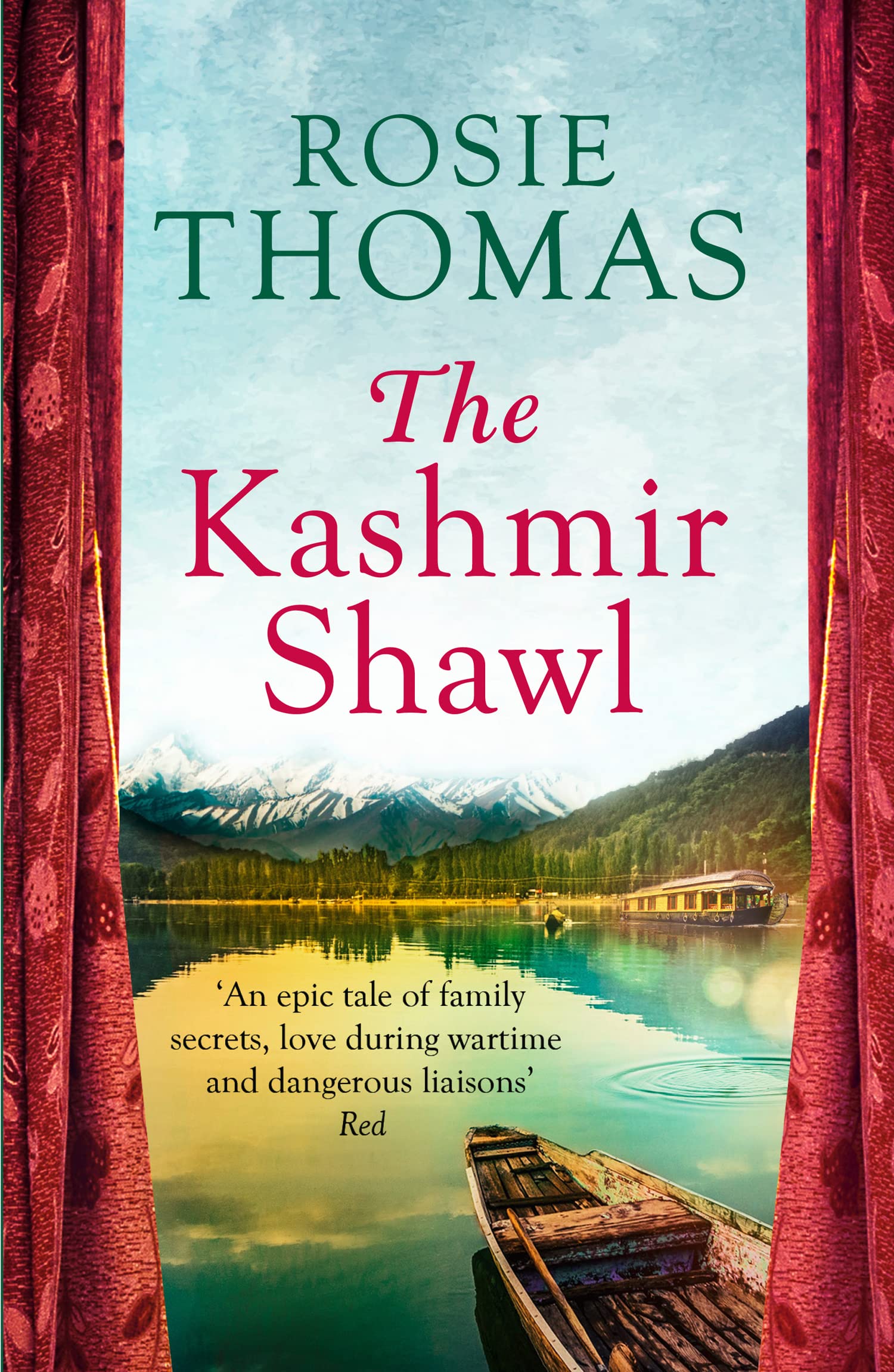The Kashmir Shawl: a sweeping, epic historical WW2 romance novel from the bestselling author of Iris and Ruby Contemporary literature