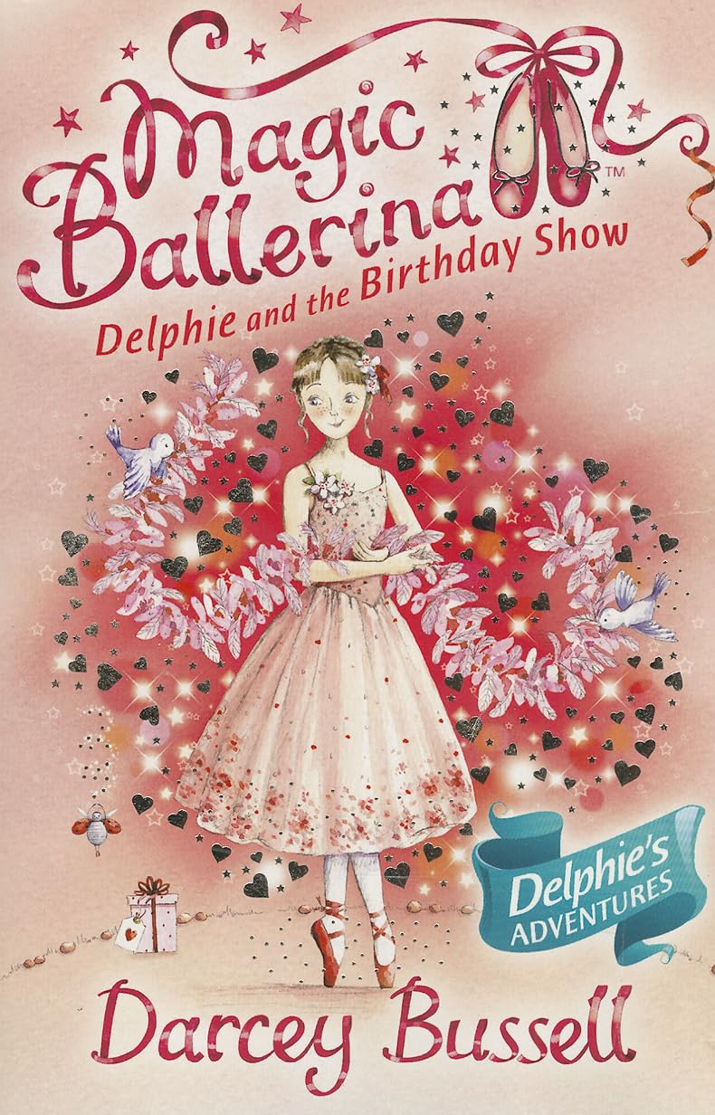 Delphie and the Birthday Show: Delphie's Adventures (Magic Ballerina, Band 6) Non-fiction