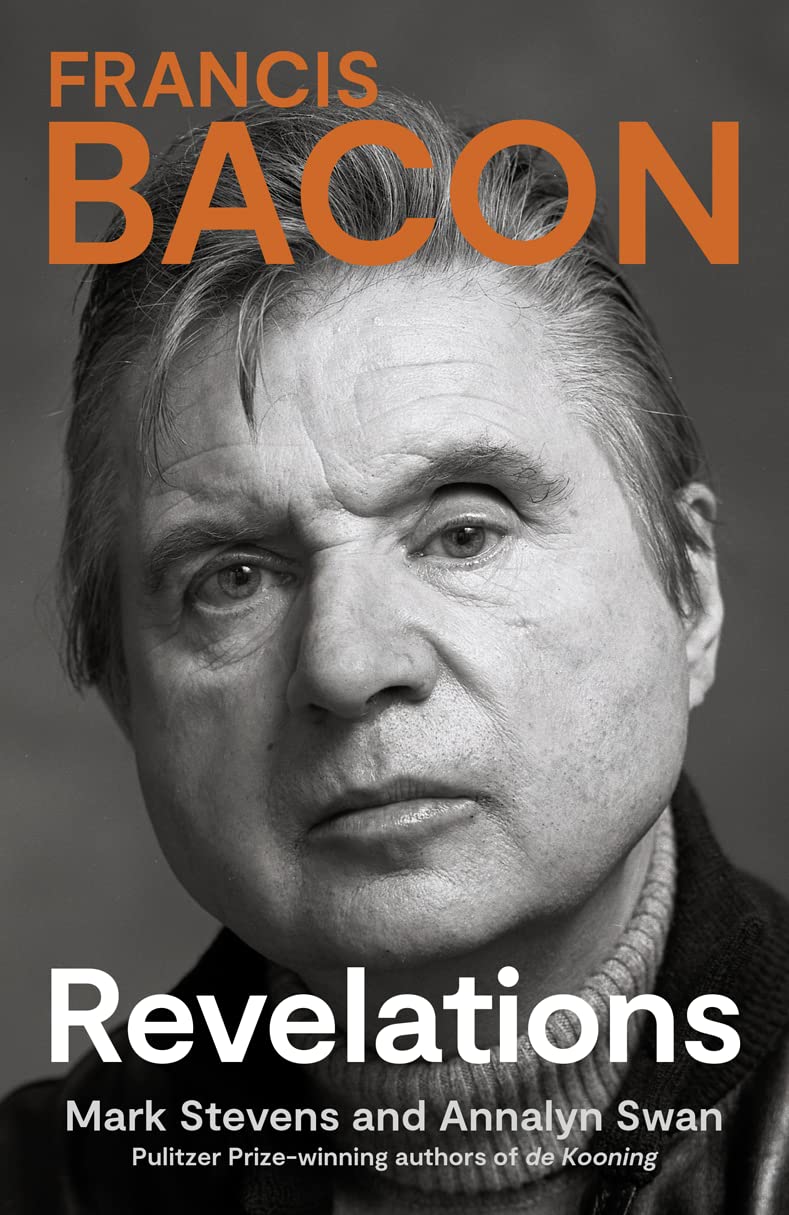 Francis Bacon: A Times Book of the Year 2021 Art & Literature