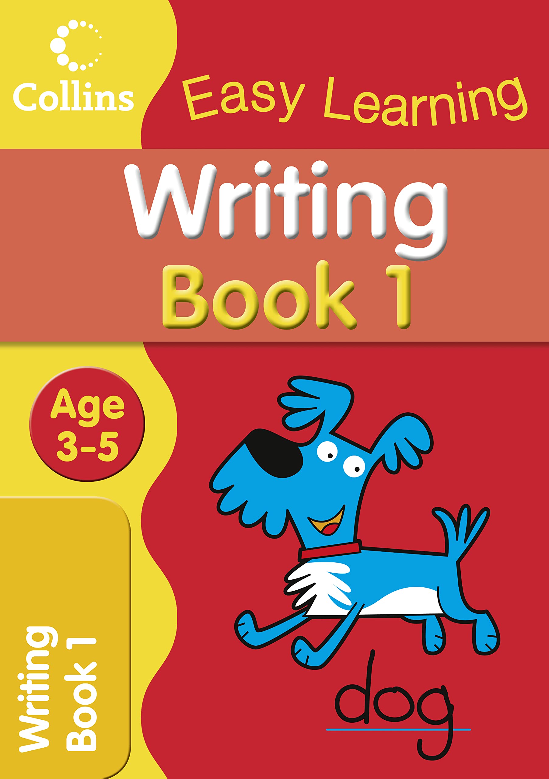 Writing Age 3–5: Writing has never been more appealing with this perfect introductory book for 3 to 5-year-olds. (Collins Easy Learning Age 3-5) Media & Communication