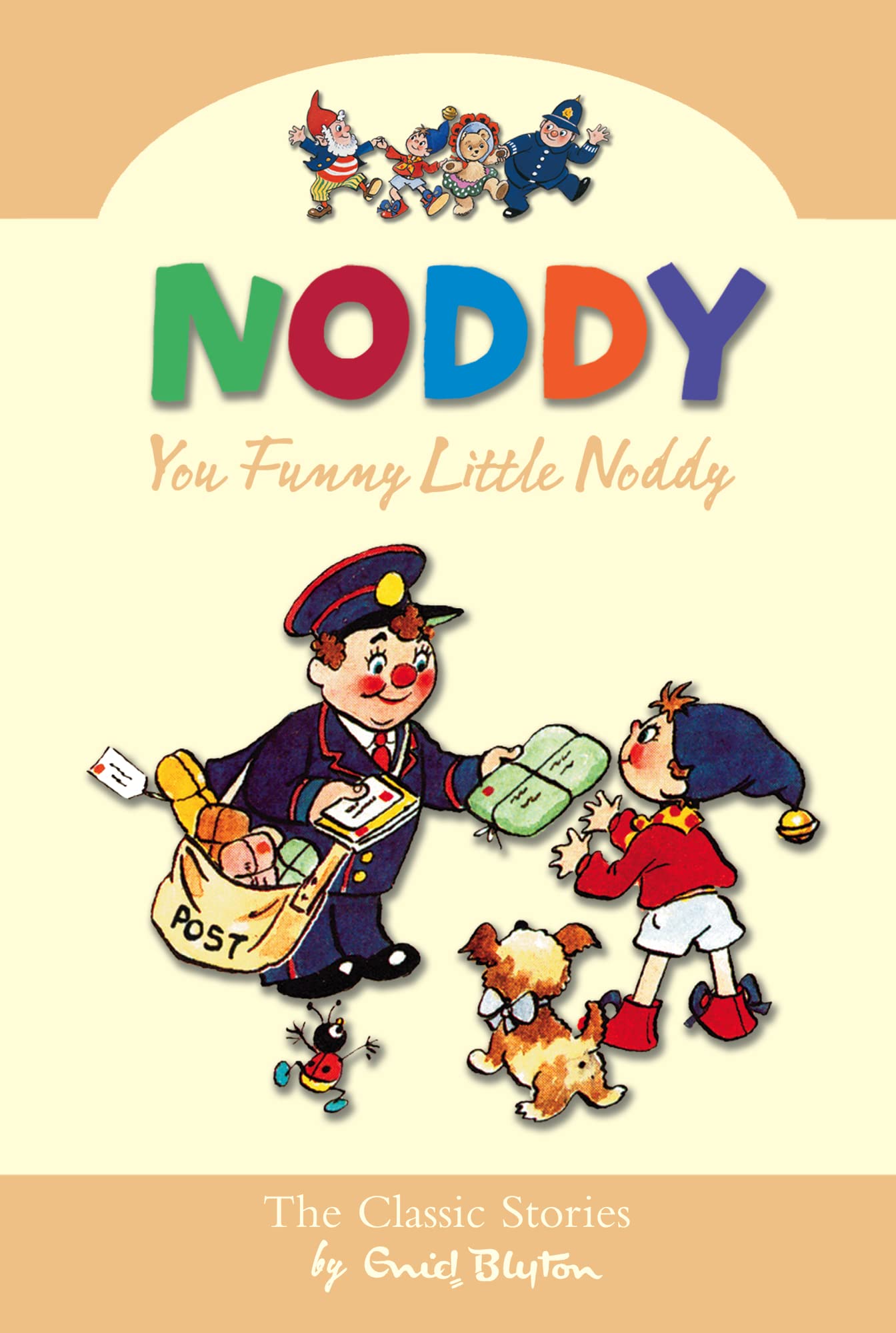 You Funny Little Noddy (Noddy Classic Collection) Novels & Short Stories